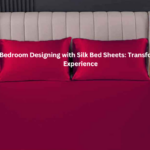 Luxurious Bedroom Designing with Silk Bed Sheets: Transform Your Sleep Experience