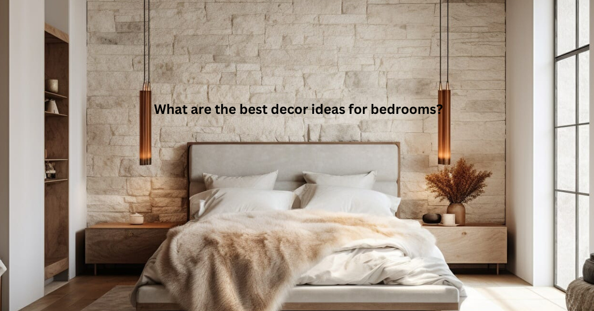 What are the best decor ideas for bedroom